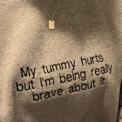 My Tummy Hurts Embroidered Sweatshirt