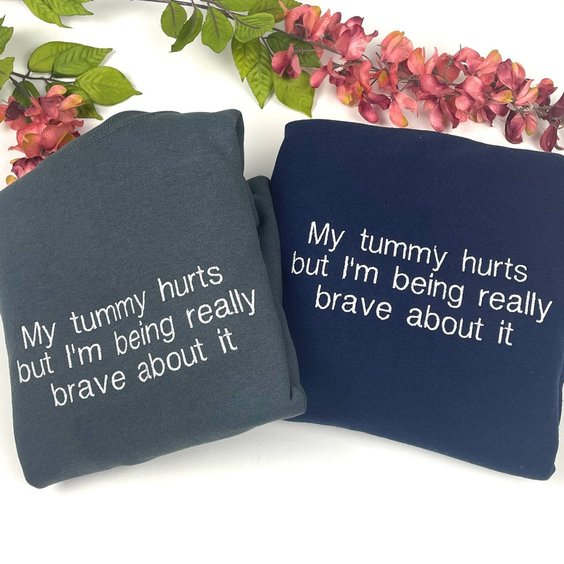 My Tummy Hurts Embroidered Sweatshirt